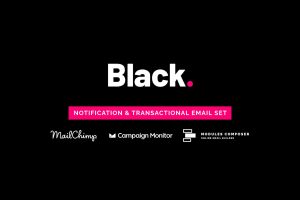 Download Black - Notification Email Templates Black - Notification & Transactional Email Templates with Online Builder