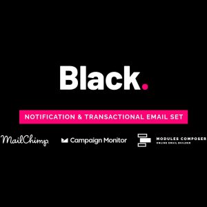 Download Black - Notification Email Templates Black - Notification & Transactional Email Templates with Online Builder
