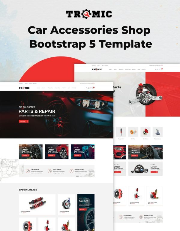 Download Tromic - Car Accessories Shop Bootstrap 5 Template Tromic Bootstrap 5 template comprises 27+ HTML pages in total with 02 Homepage variations.