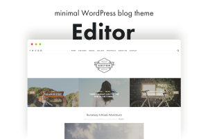 Download Editor Blog - A WordPress Blog Theme for Bloggers Start Blogging with Editor Blog - A WordPress Blog Theme for Bloggers.