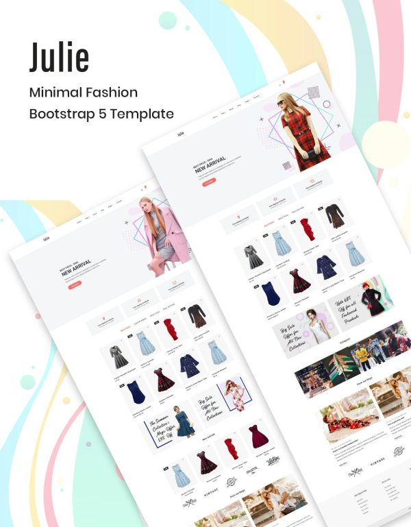 Download Julie – Minimal Fashion Bootstrap 5 Template Minimal Fashion Bootstrap 5 Template comes with a total of 28+ HTML pages and Two homepage versions